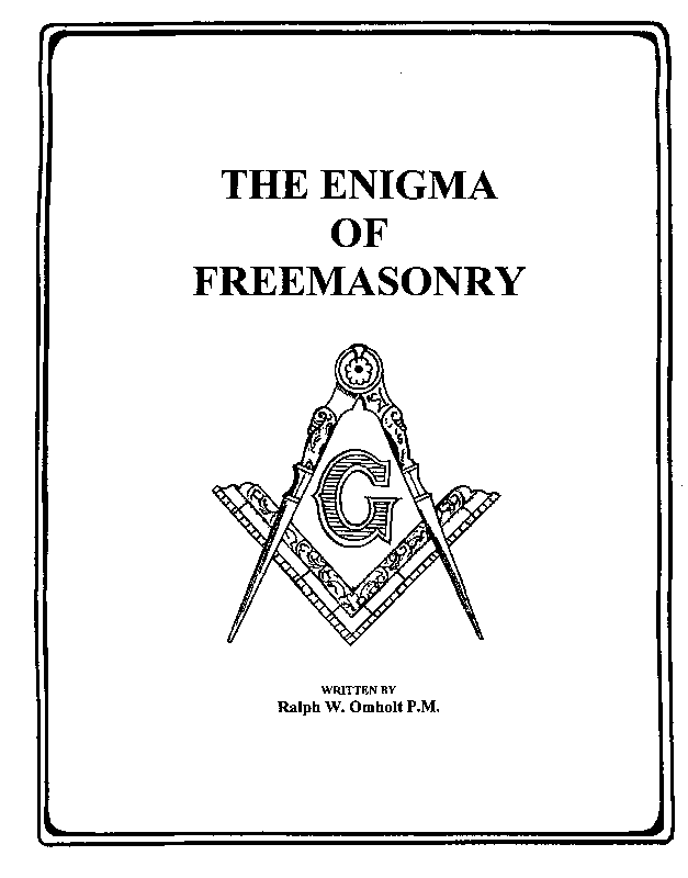 Enigma of Freemasonry by Ralph Omholt